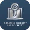 Enhanced Visibility and Discovery